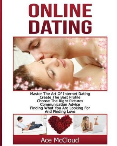 Cover for Ace McCloud · Online Dating : Master The Art of Internet Dating (Paperback Book) (2017)