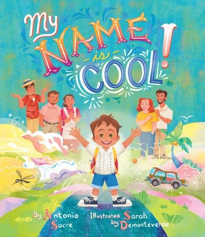 Cover for Antonio Sacre · My Name Is Cool (Hardcover Book) (2022)