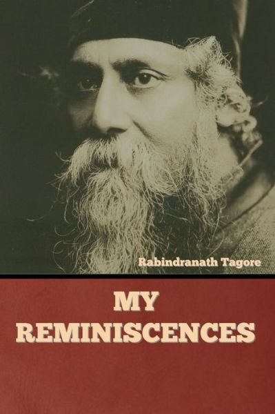 Cover for Rabindranath Tagore · My Reminiscences (Paperback Bog) (2022)
