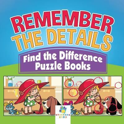 Cover for Educando Kids · Remember the Details - Find the Difference Puzzle Books (Paperback Book) (2019)