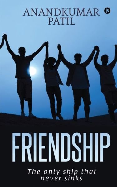 Anandkumar Patil · Friendship (Paperback Book) (2019)