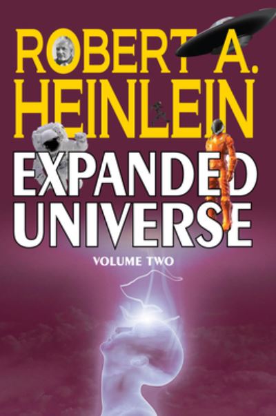 Cover for Robert A Heinlein · Robert A. Heinlein's Expanded Universe (Volume Two) (Paperback Book) (2023)