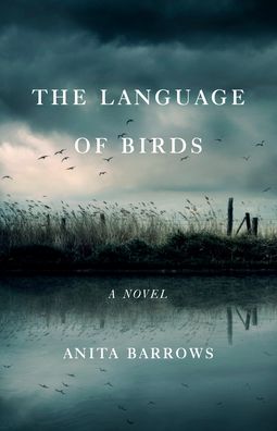 Cover for Anita Barrows · The Language of Birds: A Novel (Paperback Book) (2022)