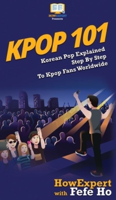 Cover for Howexpert · Kpop 101 (Hardcover Book) (2020)