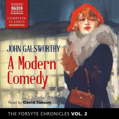 Cover for John Galsworthy · The Forsyte Chronicles, Vol. 2: A Modern Comedy Lib/E (CD) (2021)