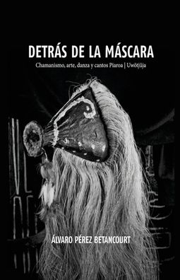 Cover for Alvaro Pérez Betancourt · Detrás de la Máscara (Paperback Book) (2022)