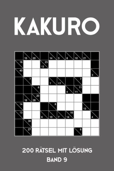 Cover for Tewebook Kakuro · Kakuro 200 Ratsel mit Loesung Band 9 (Paperback Bog) (2019)