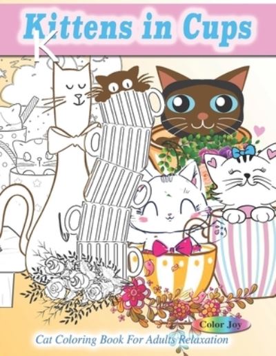 Cover for Color Joy · Kittens In Cups (Paperback Book) (2019)