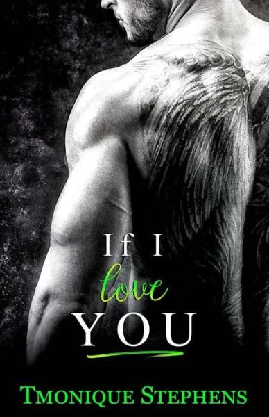 Cover for Tmonique Stephens · If I Love You (Paperback Book) (2019)