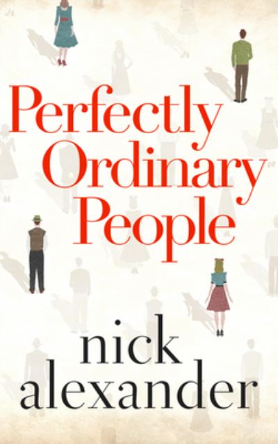 Perfectly Ordinary People - Nick Alexander - Muzyka - Brilliance Audio - 9781713667575 - 26 lipca 2022