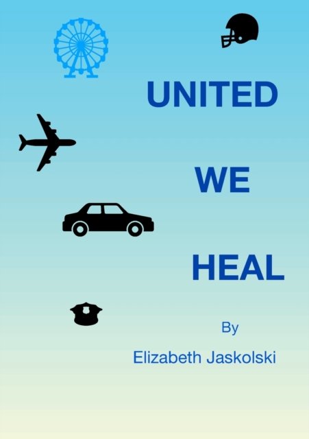 Cover for Elizabeth Jaskolski · United We Heal (Paperback Book) (2020)