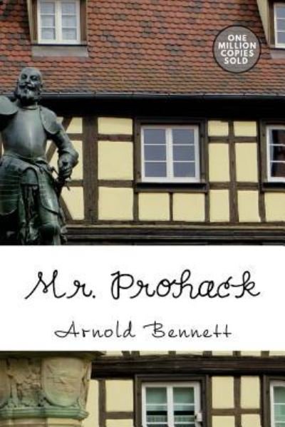 Cover for Arnold Bennett · Mr. Prohack (Paperback Bog) (2018)