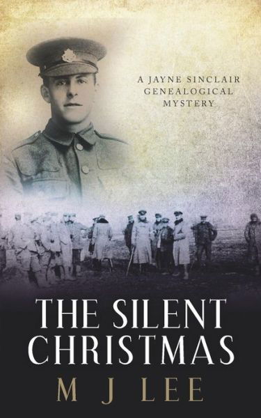 The Silent Christmas - M J Lee - Books - Independently Published - 9781726607575 - October 14, 2018