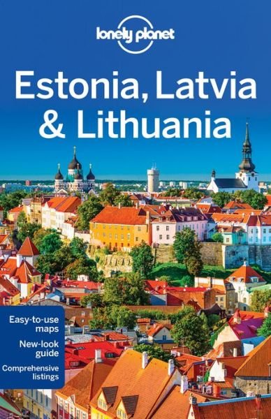 Lonely Planet Country Guides: Estonia, Latvia & Lithuania - Peter Dragicevich - Livros - Lonely Planet - 9781742207575 - 17 de maio de 2016