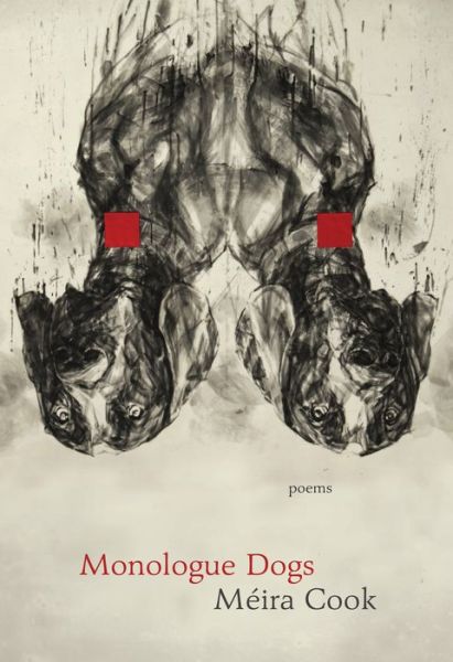 Cover for Meira Cook · Monologue Dogs (Paperback Book) (2015)