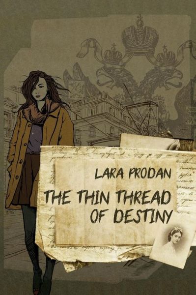 Cover for Lara Prodan · The Thin Thread of Destiny (Taschenbuch) (2014)