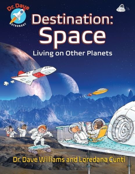 Cover for Dave Williams · Destination: Space - Dr. Dave - Astronaut (Paperback Bog) (2018)