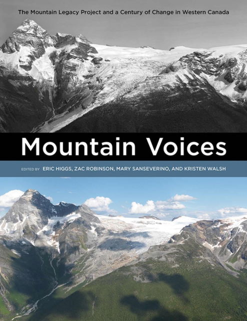 Cover for Mountain Voices: The Mountain Legacy Project and a Century of Change in Western Canada - Canadian History and Environment (Paperback Book) (2025)