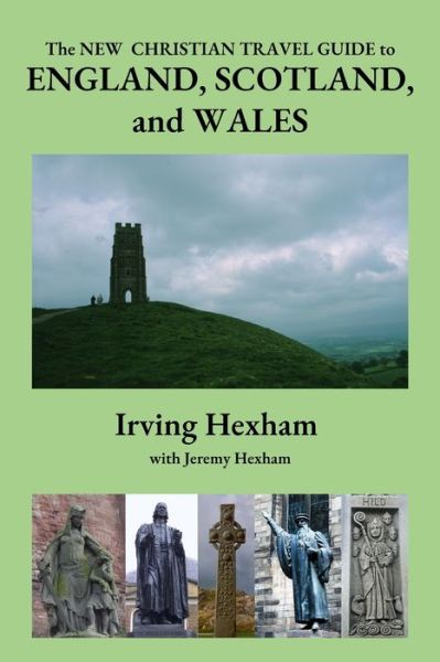 Cover for Amazon Digital Services LLC - KDP Print US · The New Christian Travel Guide to England, Scotland, and Wales (Pocketbok) (2022)