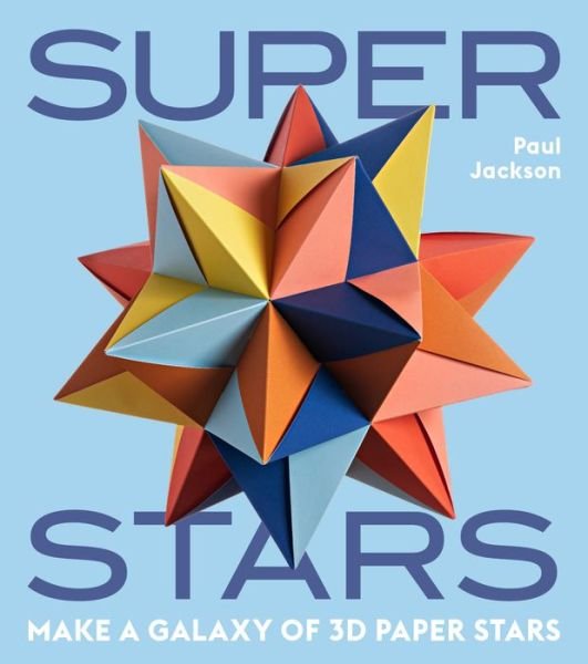 Cover for Paul Jackson · Superstars: Make a Galaxy of 3D Paper Stars (Drucksachen) (2020)