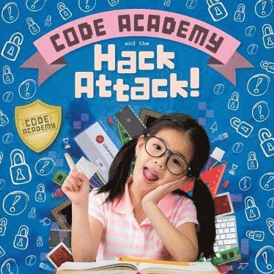 Cover for Kirsty Holmes · Code Academy and the Hack Attack! - Code Academy (Hardcover Book) (2019)