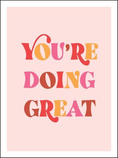 Cover for Summersdale Publishers · You're Doing Great: Uplifting Quotes to Empower and Inspire (Gebundenes Buch) (2022)