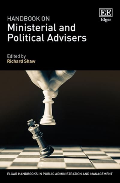Cover for Handbook on Ministerial and Political Advisers - Elgar Handbooks in Public Administration and Management (Hardcover Book) (2023)