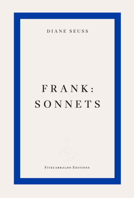 Cover for Diane Seuss · Frank: Sonnets (Paperback Book) (2025)