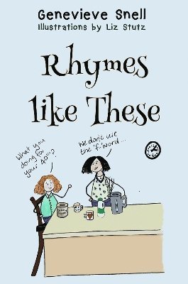 Genevieve Snell · Rhymes like These (Paperback Book) (2024)