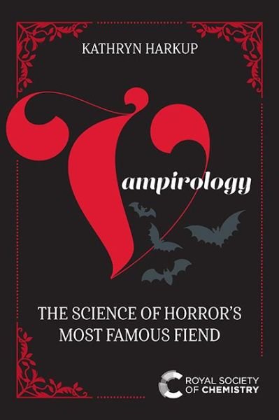 Cover for Kathryn Harkup · Vampirology: The Science of Horror's Most Famous Fiend (Pocketbok) (2021)