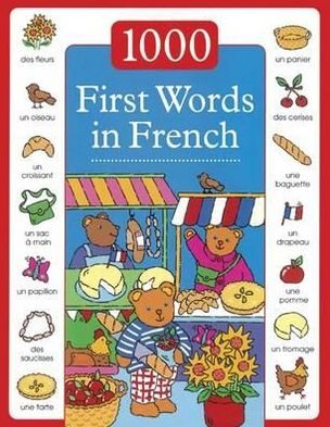 Cover for Dopffer Guillaume · 1000 First Words in French (Hardcover bog) (2012)