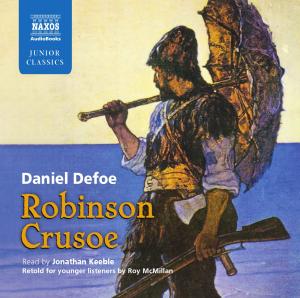 * Robinson Crusoe - Jonathan Keeble - Musik - Naxos Audiobooks - 9781843795575 - 27. februar 2012