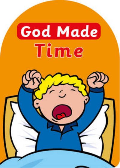 Cover for Catherine MacKenzie · God Made Time - Board Books God Made (Kartonbuch) [Revised edition] (2015)