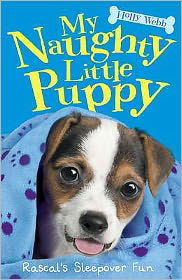 Cover for Holly Webb · Rascal's Sleepover Fun - My Naughty Little Puppy (N/A) [UK edition] (2011)