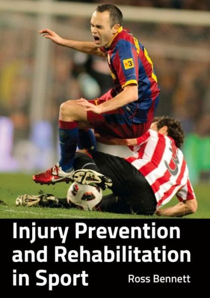 Cover for Ross Bennett · Injury Prevention and Rehabilitation in Sport (Paperback Bog) (2015)