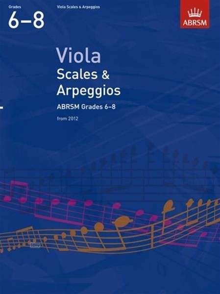 Cover for Abrsm · Viola Scales &amp; Arpeggios, ABRSM Grades 6-8: from 2012 - ABRSM Scales &amp; Arpeggios (Sheet music) (2011)