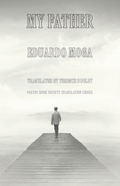 Cover for Eduardo Moga · My Father: Mi padre (Paperback Book) (2021)