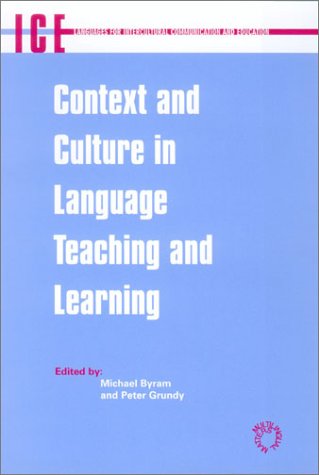 Cover for Peter Grundy · Context and Culture in Language Teaching and Learning (Languages for Intercultural Communication and Education, 6) (Hardcover Book) (2003)