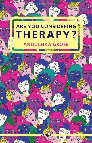 Are You Considering Therapy? - Anouchka Grose - Books - Taylor & Francis Ltd - 9781855758575 - December 31, 2011