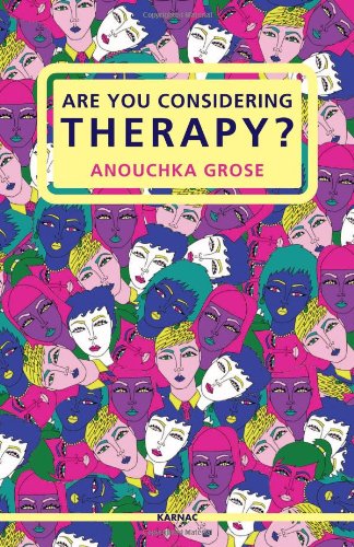 Are You Considering Therapy? - Anouchka Grose - Boeken - Taylor & Francis Ltd - 9781855758575 - 31 december 2011