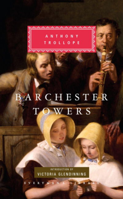 Cover for Anthony Trollope · Barchester Towers - Everyman's Library CLASSICS (Inbunden Bok) (1992)