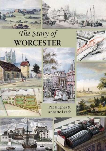 Cover for Pat Hughes · The Story of Worcester (Taschenbuch) (2011)