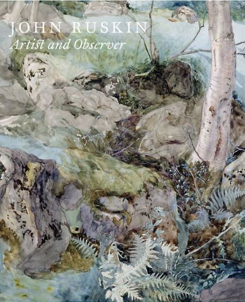 Cover for Christopher Newall · John Ruskin: Artist and Observer (Paperback Book) (2020)