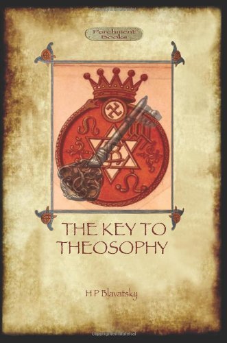 Cover for Helena Petrovna Blavatsky · The Key to Theosophy - with original 30-page annotated glossary (Paperback Bog) (2011)