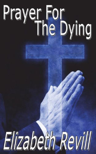 Cover for Elizabeth Revill · Prayer for the Dying (Paperback Book) (2013)