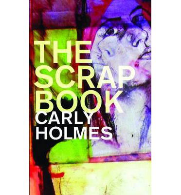 Cover for Carly Holmes · The Scrapbook (Hardcover Book) (2014)