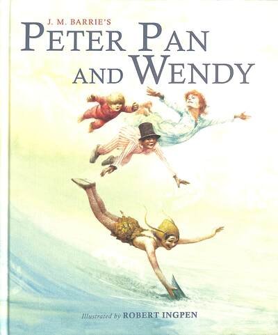 Cover for J.M. Barrie · Peter Pan and Wendy - Robert Ingpen Illustrated Classics (Gebundenes Buch) [Abridged edition] (2021)