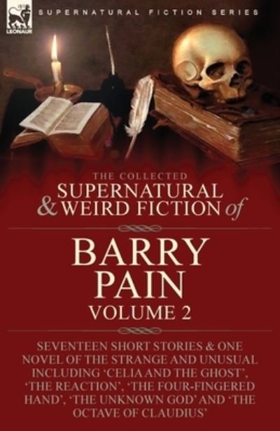 Cover for Barry Pain · Collected Supernatural and Weird Fiction of Barry Pain-Volume 2 (Book) (2022)