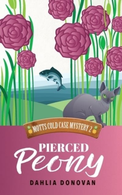 Pierced Peony - Dahlia Donovan - Books - Tangled Tree Publishing - 9781922359575 - May 1, 2021