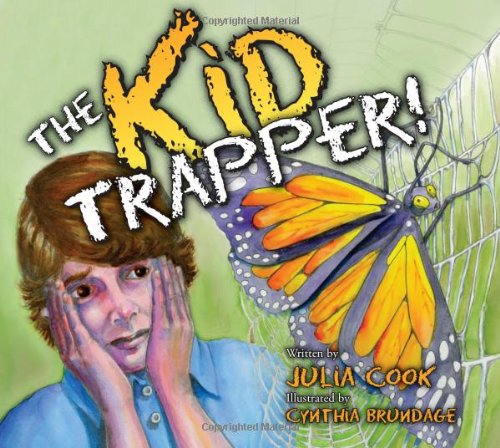 Cover for Julia Cook · The Kid Trapper (Pocketbok) (2010)